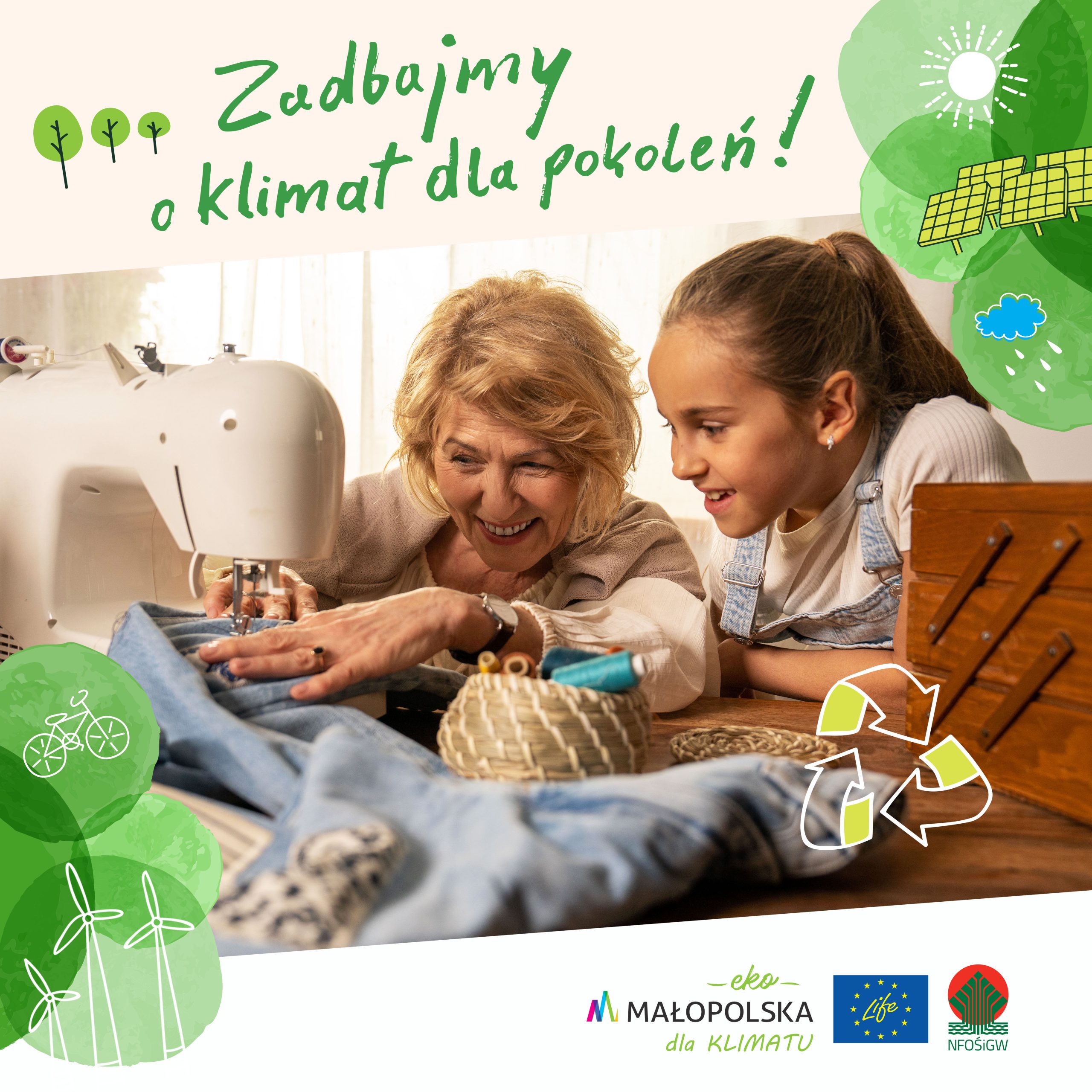 Zadbajmy o klimat dla pokoleń szycie na maszynie